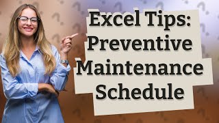 How Can I Create an Effective Preventive Maintenance Schedule in Excel [upl. by Adirehs]