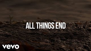 Hozier  All Things End Official Lyric Video [upl. by Bills]