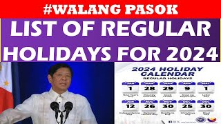 WALANG PASOK LIST OF REGULAR HOLIDAYS FOR 2024wildtvoregwalangpasok holidays suspension [upl. by Celine]