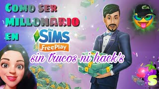 💸Como ser MILLONARIO💰 en The Sims Freeplay SIN TRUCOS😱 [upl. by Izak]