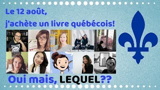 VIDÉO COLLECTIVE  BOOKTUBE QUÉBEC « Le 12 août jachète un livre québécois » [upl. by Sirehc]