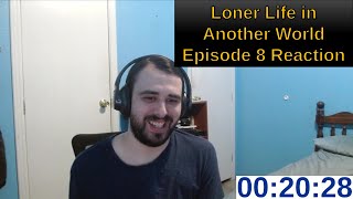 Loner Life in Another World Episode 8 Reaction  ANIME REACTION [upl. by Esirehs928]