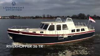 RIVERHOPPER 36 TR [upl. by Othe806]