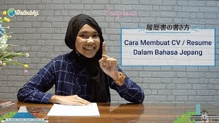 Belajar Bahasa Jepang  CARA MEMBUAT CV  RESUME dalam BAHASA JEPANG  with icazahra 2019  FULL [upl. by Pasquale]