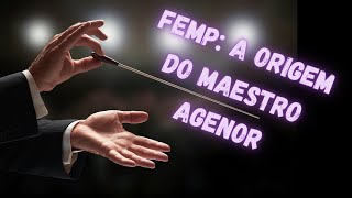 FEMP a origem do Maestro Agenor Ribeiro NetoCortes A Janela Podcast com Agenor Ribeiro Neto [upl. by Delwyn206]