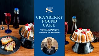 Moist Cranberry Pound Cake  Pound Cake with Cranberries [upl. by Gnoh784]