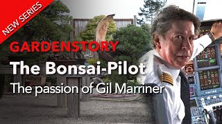 Flying Bonsai The story of the pilot Gil Marriner and his great garden and bonsai passion [upl. by Rossner583]