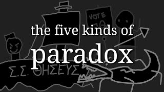 the five kinds of paradox [upl. by Anawak]