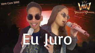 Eu Juro  Wallyson e Wallescka [upl. by Curt]