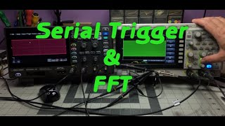 TTE 322  Siglent SDS804X HD  Serial Trigger Stable amp FFT [upl. by Tania164]