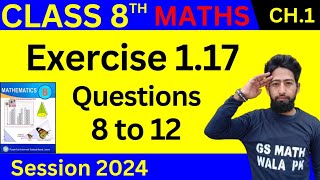 math class 8 chapter 1 exercise 117 Q8 to 12  class 8 math ex 117  GS Math Wala PK [upl. by Antsirhc495]