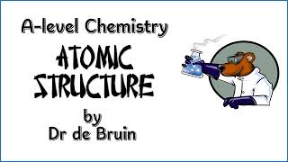 311 Atomic Structure Alevel Chemistry Summary Video [upl. by Meli3]