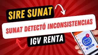 Notificación SUNAT por inconsistentas entre declaración SIRE y FV621 IGV Renta [upl. by Linskey177]