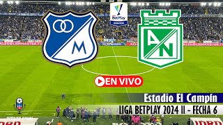 MILLONARIOS VS NACIONAL En Vivo Hoy 🔴 Liga Betplay 2024 Fecha 6 Partido en vivo [upl. by Ollehcram]