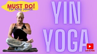 Best Yin Yoga for Achy Joints MUST DO Yin yoga yinyoga 360strongwomen [upl. by Fiorenze]