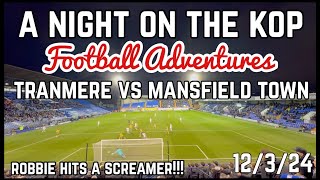 Tranmere Rovers vs Mansfield Town  A Night on the Kop [upl. by Ja]