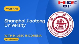 Shanghai Jiao Tong University SJTU Webinar with MilGEC Indonesia [upl. by Elakram]