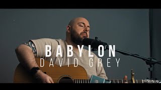 David Gray  Babylon Acoustic Cover [upl. by Dnamron]