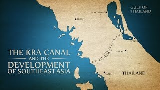 Kra Canal The Development of Southeast Asia [upl. by Serilda]