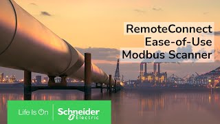 RemoteConnect EaseofUse  Modbus Scanner  Schneider Electric Support [upl. by Matronna169]