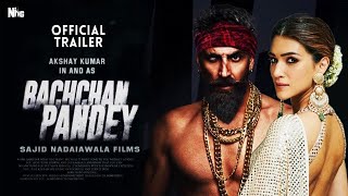 Bachchan Pandey  Full Movie 4K HD Facts Akshay Kumar Kriti Sanon Jacqueline Fernandez Upcoming [upl. by Vacuva898]