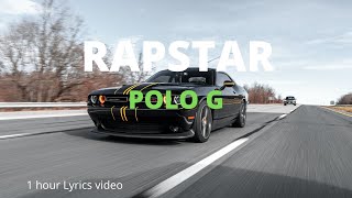 Polo G  RAPSTAR Official Lyrics Video 1 Hour extended version [upl. by Nerad]