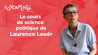 Fondamental  le cours de science politique de Laurence Louër [upl. by Khorma]