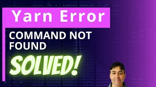 SOLVED  Error yarn command not found [upl. by Nosnek]