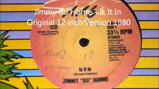 Jimmy Bo Horne  Is It In Original 12 inch Version 1980 [upl. by Alikat114]