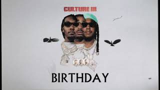 Migos  Birthday Official Audio [upl. by Ahtamat]