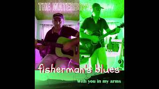 The Waterboys  fishermans blues play4fun [upl. by Gabby]