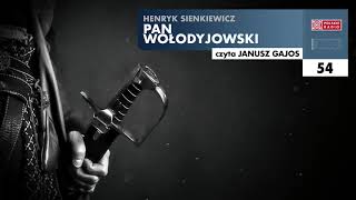 Pan Wołodyjowski 54  Henryk Sienkiewicz  Audiobook po polsku [upl. by Suvart978]