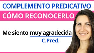 Complemento PREDICATIVO 🟠 Qué es y Cómo reconocerlo [upl. by Idhem]