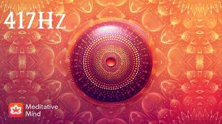 417Hz  Negative Energy Wipe Out Frequency  quotAmbient Auraquot  Heal amp Balance Sacral Chakra [upl. by Oibaf]