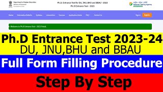 PhD Entrance Test 202324  Full Form Filling Procedure  Step By Step  DU  JNU  BHU  BBAU [upl. by Imogene365]