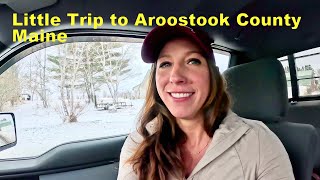 Little trip to Aroostook County Maine [upl. by Meuse398]