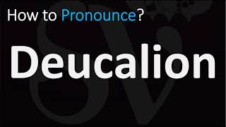 How to Pronounce Deucalion CORRECTLY [upl. by Ranite]