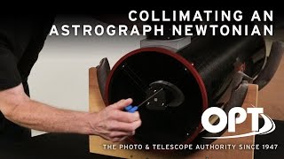 Collimating an Astrograph Newtonian OPT [upl. by Lynelle634]