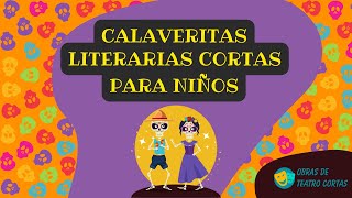 🌺 CALAVERAS LITERARIAS CORTAS 🌺 [upl. by Aivan]