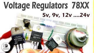 Voltage Regulator ic 78XX Tutorial with Practical Experiments [upl. by Eednas573]