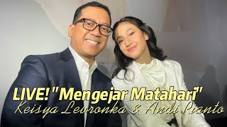 LIVE Keisya Levronka quotMengejar Matahariquot dengan Kualitas Vokal Terbaik [upl. by Leverett]