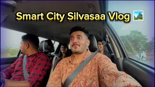 Silvassa Vlog  Smart City Silvasa Ka Safar🏞️ [upl. by Trebla]