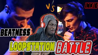 THE MOMENT WEVE ALL BEEN WAITING FOR  BEATNESS VS INKIE 2018 LOOPSTATION  REACTION [upl. by Deeas576]