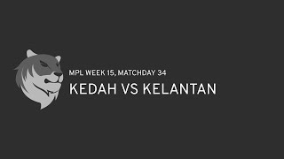 MPL Kedah vs Kelantan [upl. by Michelle51]