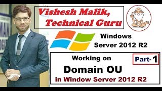 Working on OU in Window Server 2012 R2 Part 1 [upl. by Editha]