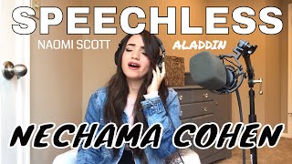 Naomi Scott Speechless Aladdin  Nechama Cohen Cover [upl. by Ahsemrak637]