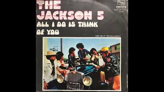 The Jackson 5  All I Do Is Think Of You 1975 Vinyl [upl. by Noret]