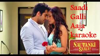 Saadi Galli Aaja Full Karaoke [upl. by Liagaba]