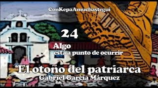 El otoño del patriarca GGM 24 [upl. by Flaherty]