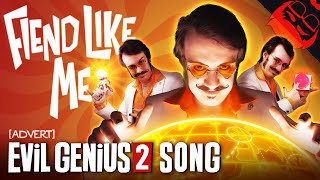 FIEND LIKE ME  Evil Genius 2 Song [upl. by Adnical776]